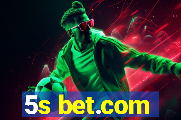 5s bet.com